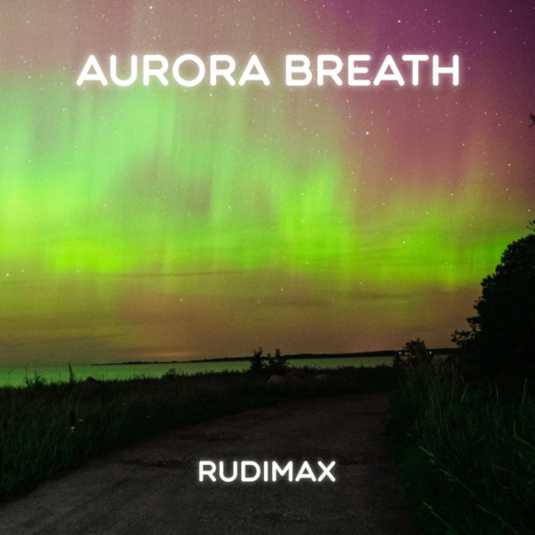 SM098: Rudimax – Aurora Breath (Original Mix)
Release date: 17.05.2024
Buy link: https://www.beatport.com/release/aurora-breath/4529051

[Summer Music]